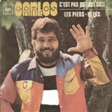 Carlos 'C'est Pas Du Tout Cuit' Piano & Vocal