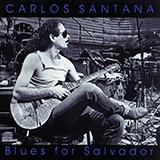 Carlos Santana 'Blues For Salvador' Guitar Tab