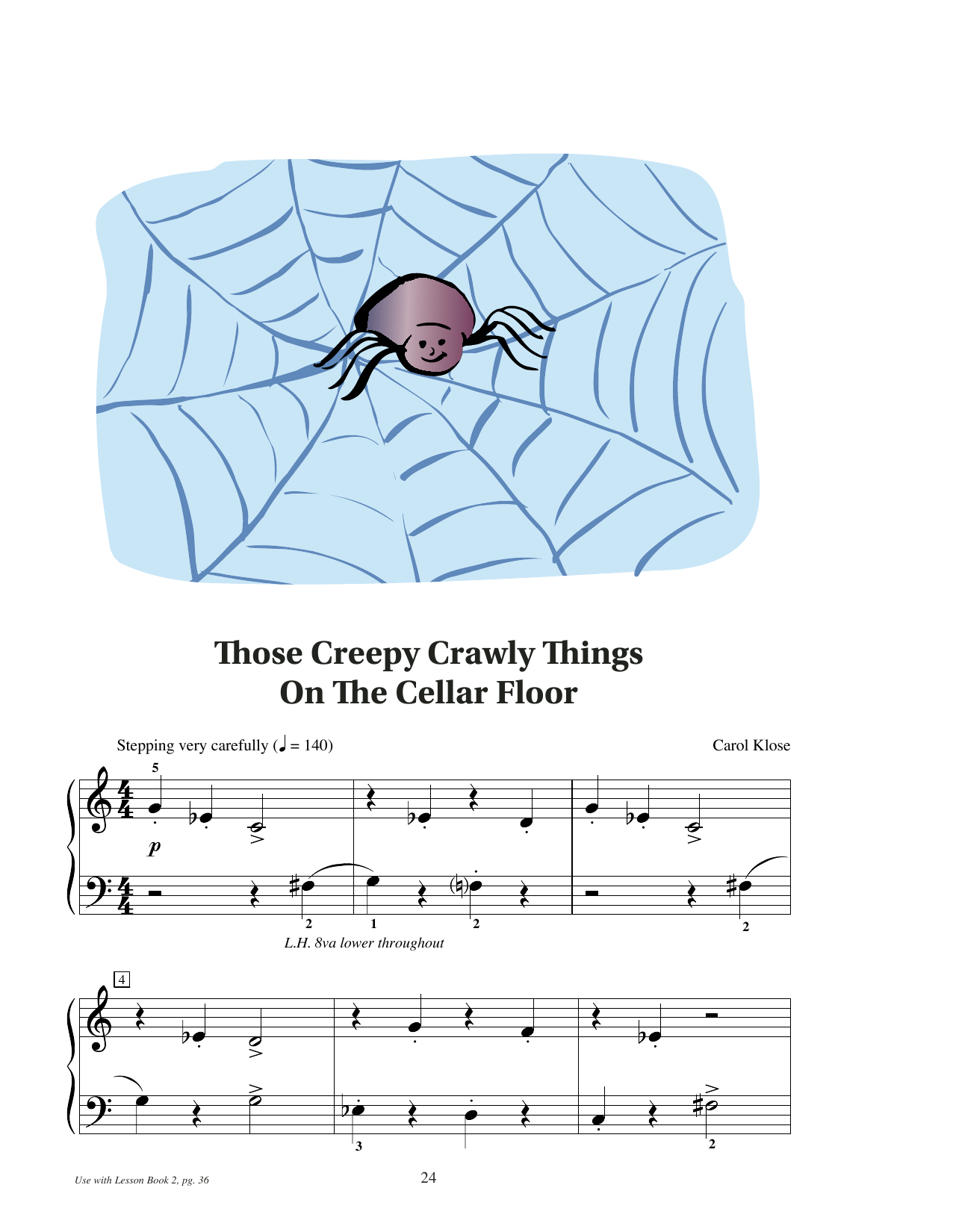 Carol Klose Those Creepy Crawly Things On The Cellar Floor sheet music notes and chords arranged for Educational Piano
