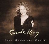 Carole King 'Love Makes The World' Piano, Vocal & Guitar Chords (Right-Hand Melody)