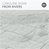 Download Caroline Shaw From Rivers Sheet Music and Printable PDF music notes