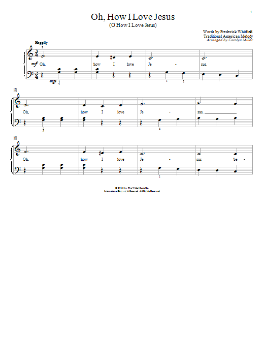 Carolyn Miller Oh, How I Love Jesus (O How I Love Jesus) sheet music notes and chords arranged for Educational Piano