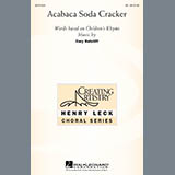 Cary Ratcliff 'Acabaca Soda Cracker' 2-Part Choir