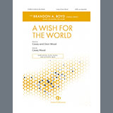 Casey Wood 'A Wish For The World' SATB Choir