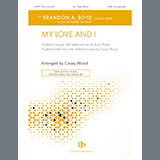 Casey Wood 'My Love And I' SATB Choir