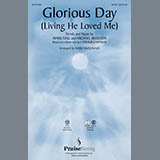 Casting Crowns 'Glorious Day (Living He Loved Me) (arr. Mary McDonald)' SATB Choir