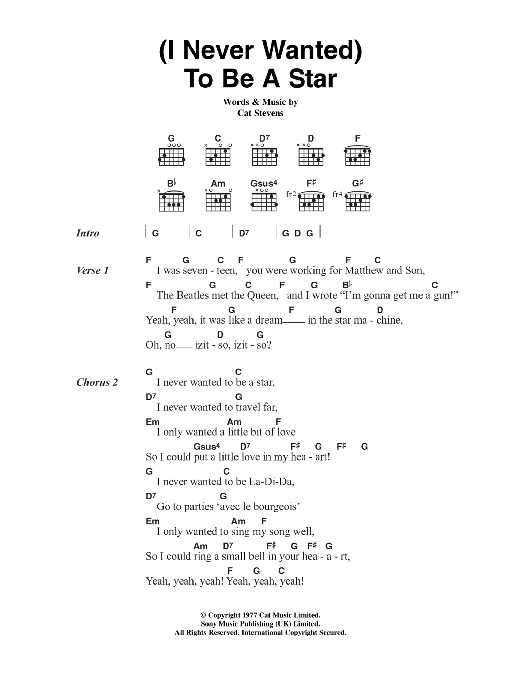 Cat Stevens (I Never Wanted) To Be A Star sheet music notes and chords arranged for Guitar Chords/Lyrics