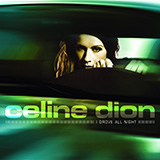 Celine Dion 'I Drove All Night' Piano, Vocal & Guitar Chords