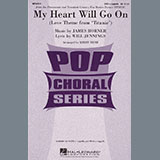 Celine Dion 'My Heart Will Go On (Love Theme From Titanic) (arr. Kirby Shaw)' SSA Choir