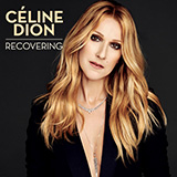 Celine Dion 'Recovering' Piano, Vocal & Guitar Chords (Right-Hand Melody)