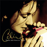 CÉLINE DION 'These Are Special Times' Piano, Vocal & Guitar Chords (Right-Hand Melody)