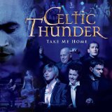 Celtic Thunder 'Take Me Home' Piano, Vocal & Guitar Chords (Right-Hand Melody)