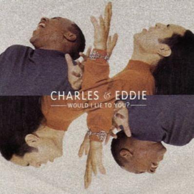 Easily Download Charles & Eddie Printable PDF piano music notes, guitar tabs for  Guitar Chords/Lyrics. Transpose or transcribe this score in no time - Learn how to play song progression.