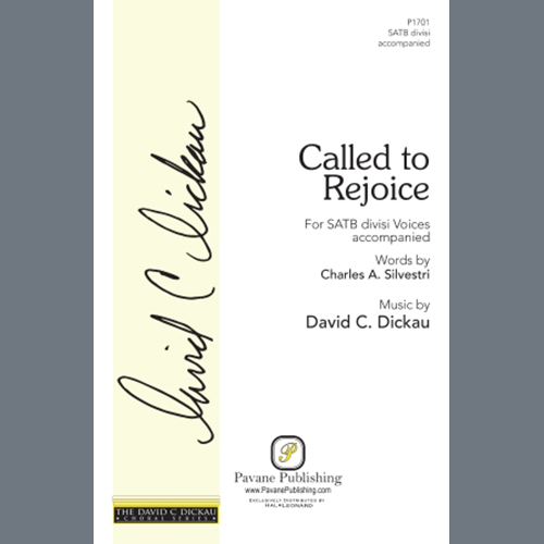 Easily Download Charles A. Silvestri and David C. Dickau Printable PDF piano music notes, guitar tabs for  Choir. Transpose or transcribe this score in no time - Learn how to play song progression.