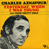 Charles Aznavour 'Yesterday When I Was Young' Piano, Vocal & Guitar Chords (Right-Hand Melody)