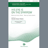 Charles Hutchinson Gabriel 'His Eye Is On The Sparrow (arr. Zanaida Stewart Robles)' SATB Choir