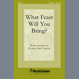 Charles McCartha 'What Feast Will You Bring?' SATB Choir