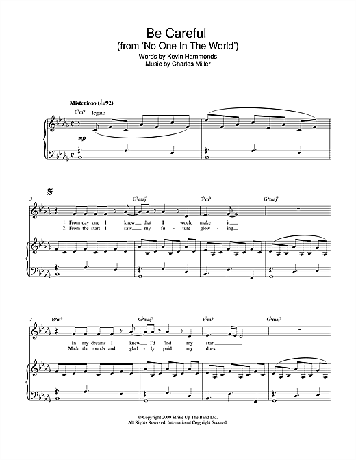 Charles Miller & Kevin Hammonds Be Careful (from No One In The World) sheet music notes and chords arranged for Piano & Vocal
