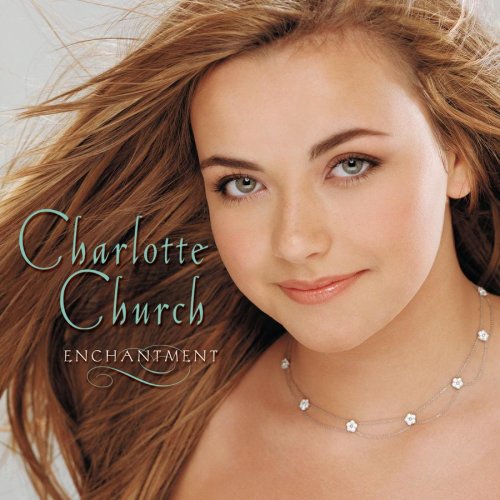 Easily Download Charlotte Church Printable PDF piano music notes, guitar tabs for  Piano, Vocal & Guitar Chords. Transpose or transcribe this score in no time - Learn how to play song progression.