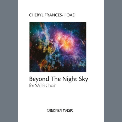 Easily Download Cheryl Frances-Hoad Printable PDF piano music notes, guitar tabs for  SATB Choir. Transpose or transcribe this score in no time - Learn how to play song progression.