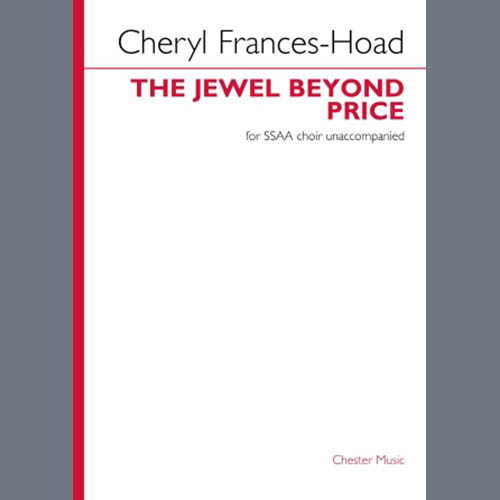 Easily Download Cheryl Frances-Hoad Printable PDF piano music notes, guitar tabs for  SSAA Choir. Transpose or transcribe this score in no time - Learn how to play song progression.