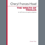 Cheryl Frances-Hoad 'The Wrath Of Troilus' SATB Choir