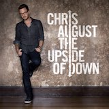 Chris August 'Center Of It' Piano, Vocal & Guitar Chords (Right-Hand Melody)