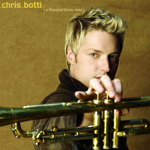 Easily Download Chris Botti Printable PDF piano music notes, guitar tabs for  Trumpet Transcription. Transpose or transcribe this score in no time - Learn how to play song progression.