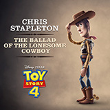 Chris Stapleton 'The Ballad Of The Lonesome Cowboy (from Toy Story 4)' Piano, Vocal & Guitar Chords (Right-Hand Melody)