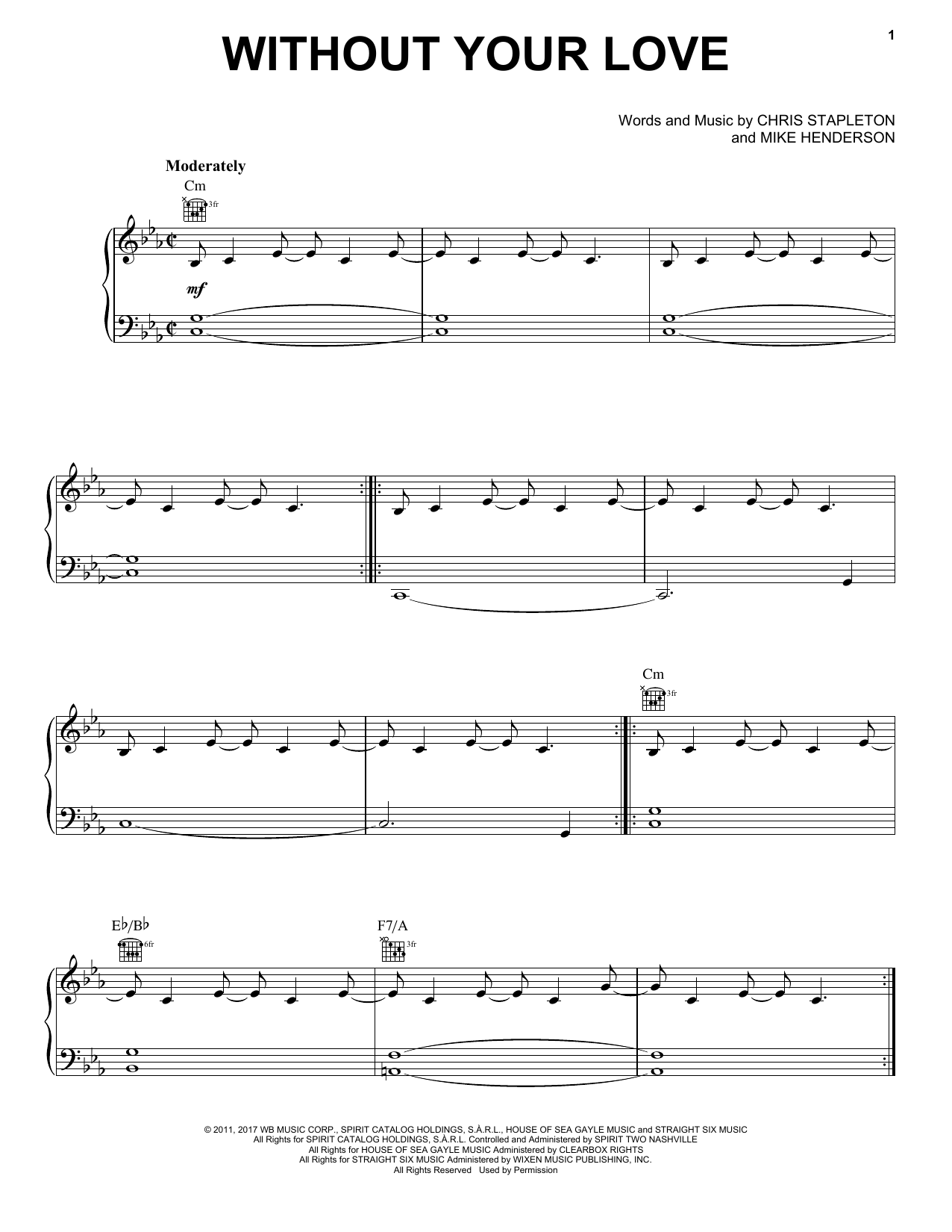 Chris Stapleton Without Your Love sheet music notes and chords arranged for Piano, Vocal & Guitar Chords (Right-Hand Melody)