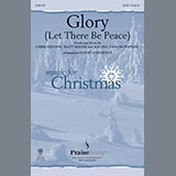 Chris Stevens, Matt Maher & Rachel Popadic 'Glory (Let There Be Peace) (arr. David Angerman)' SATB Choir