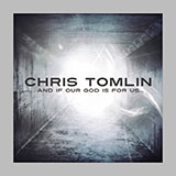 Chris Tomlin 'All To Us' Piano, Vocal & Guitar Chords (Right-Hand Melody)