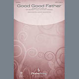 Chris Tomlin 'Good Good Father (arr. David Angerman)' SATB Choir