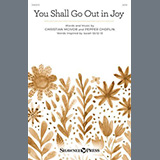Christian McIvor and Pepper Choplin 'You Shall Go Out In Joy' SATB Choir