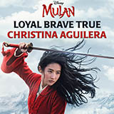 Christina Aguilera 'Loyal Brave True (from Mulan)' Big Note Piano