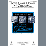 Christina Rossetti and David Rasbach 'Love Came Down At Christmas' SATB Choir