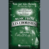 Christophe Barratier and Bruno Coulais 'Vois sur ton chemin (See Upon Your Path) (from Les Choristes)' 2-Part Choir