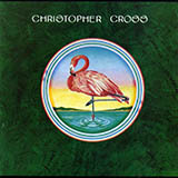 Christopher Cross 'Ride Like The Wind' Piano, Vocal & Guitar Chords