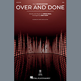Cinco Paul 'Over And Done (from Schmigadoon!) (arr. Mac Huff)' SATB Choir