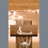 Cindy Berry 'Give Thanks To Him And Sing' SATB Choir
