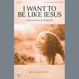 Cindy Berry 'I Want To Be Like Jesus' Unison Choir