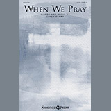 Cindy Berry 'When We Pray' SATB Choir