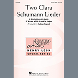 Clara Schumann 'Two Clara Schumann Lieder (arr. Nathan Payant)' SSA Choir