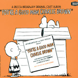 Clark Gesner 'You're A Good Man, Charlie Brown' Piano, Vocal & Guitar Chords (Right-Hand Melody)