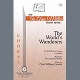 Clark William Lawlor 'The World's Wanderers' SATB Choir