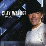 Clay Walker 'Fall' Piano, Vocal & Guitar Chords (Right-Hand Melody)