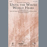 Cliff Duren 'Until The Whole World Hears' SATB Choir