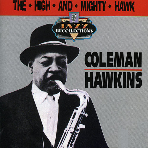 Easily Download Coleman Hawkins Printable PDF piano music notes, guitar tabs for  Tenor Sax Transcription. Transpose or transcribe this score in no time - Learn how to play song progression.