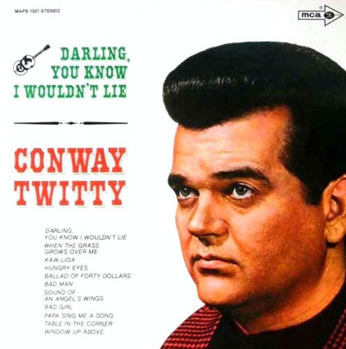 Easily Download Conway Twitty Printable PDF piano music notes, guitar tabs for  Piano, Vocal & Guitar Chords (Right-Hand Melody). Transpose or transcribe this score in no time - Learn how to play song progression.