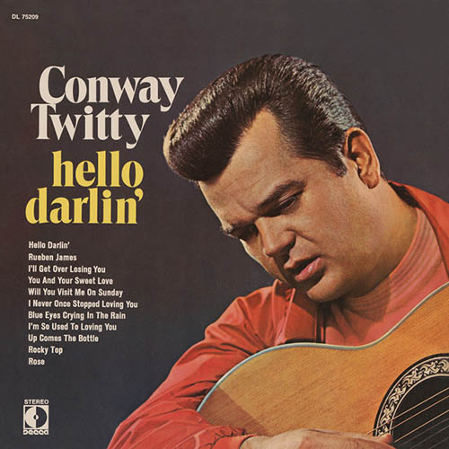 Easily Download Conway Twitty Printable PDF piano music notes, guitar tabs for  Real Book – Melody, Lyrics & Chords. Transpose or transcribe this score in no time - Learn how to play song progression.